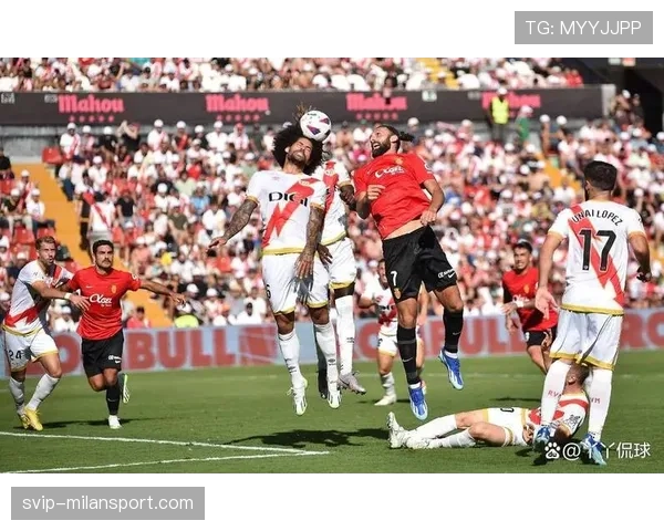 马略卡三球完胜巴列卡诺 穆里奇梅开二度主导比赛